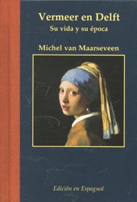 su vida y su epoca: Miniaturenreeks Vermeer en Delft, Spaans