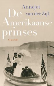 De Amerikaanse prinses door Annejet van der Zijl
