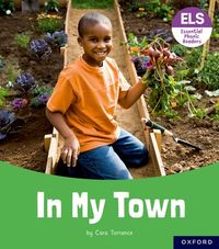 Essential Letters and Sounds: Essential Phonic Readers: Oxford Reading Level 6: In My Town