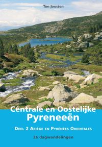 26 dagwandelingen: Wandelgids Centrale en Oostelijke Pyreneeën deel 2