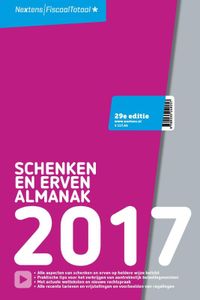 alle juridische aspecten van schenken en erven: Nextens Schenken & Erven Almanak 2017
