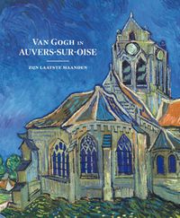 Van Gogh in Auvers-sur-Oise