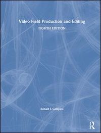Video Field Production and Editing