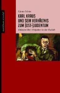 Karl Kraus und sein Verhältnis zum (Ost-)Judentum