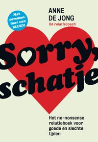 Sorry, schatje door Anne de Jong