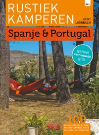 Rustiek Kamperen: in Spanje en Portugal