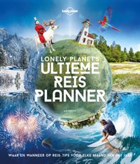 Lonely Planet's ultieme reisplanner door Ernst Schreuder