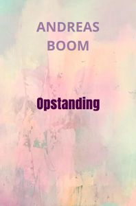 Opstanding door Andreas Boom