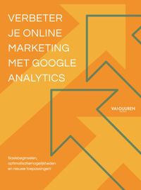Verbeter je online marketing met Google Analytics