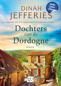 Dochters van de Dordogne - Grote Letter Uitgave