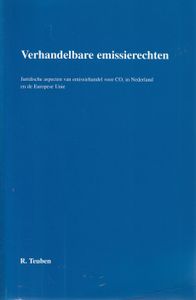 Verhandelbare emissierechten; juridische aspecten van emissiehandel voor CO2 in Nederland en de Europese Unie. Diss.
