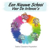 Een nieuwe school voor de Intenso's door Saskia Claassens-Hopstaken