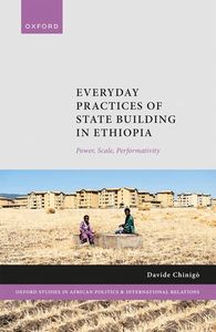 Everyday Practices of State Building in Ethiopia