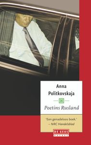 Poetins Rusland door Anna Stepanovna Politkovskaja