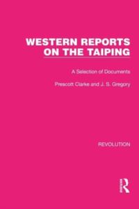 Western Reports on the Taiping