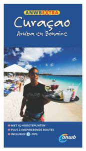 ANWB Extra Curacao, Aruba en Bonaire door Thijs Kateman