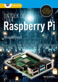Ontdek de Raspberry Pi door Ronald Smit