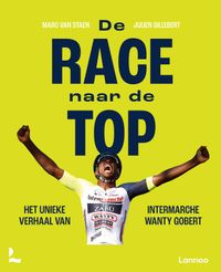 De race naar de top door Julien Gillebert & Marc Van Staen inkijkexemplaar