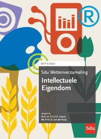 Sdu Wettenverzameling Intellectuele Eigendom. Editie 2022