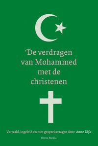 De verdragen van Mohammed met de christenen door Anne Dijk