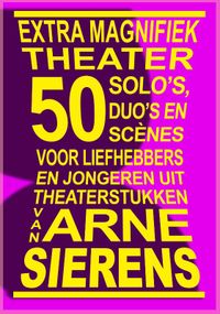 Extra magnifiek theater door Arne Sierens