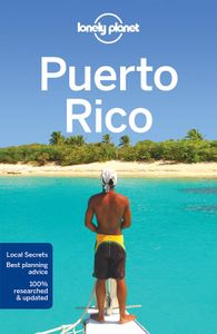 Travel Guide: Lonely Planet Puerto Rico 7e