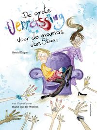 De grote verrassing voor de mama's van Stan door Marijn van der Wateren & Astrid Kuiper