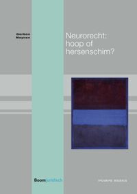 Neurorecht: hoop of hersenschim? door Gerben Meynen