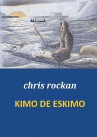 Kimo de Eskimo door chris rockan