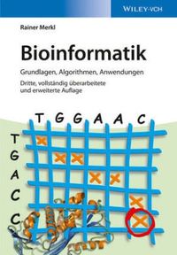 Bioinformatik - Grundlagen, Algorithmen, Anwendungen 3e