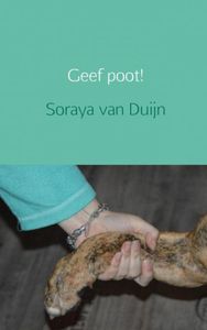 Geef poot! door Soraya Van Duijn
