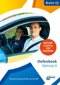 ANWB rijopleiding: Oefenboek Rijbewijs-B Auto