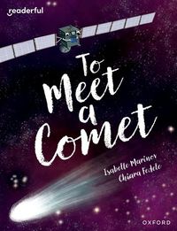 Readerful Books for Sharing: Year 6/Primary 7: To Meet a Comet