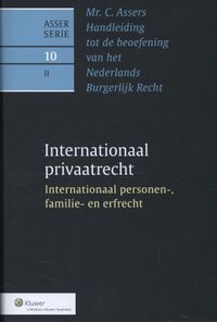 Asser 10-II Internationaal privaatrecht - Internationaal personen-, familie- en erfrecht