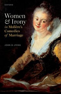 Women and Irony in  Molière's Comedies of Marriage