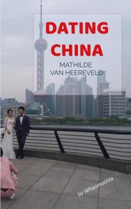 Dating China door Mathilde Van Heereveld