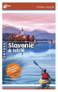 Ontdek reisgids: Ontdek Slovenië & Istrië