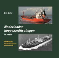 Nederlandse Koopvaardijschepen in beeld - deel 14 Tankvaart (Buitenlandse eigenaren,  Nederlandse vlag)