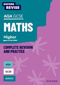 Oxford Revise: AQA GCSE Mathematics: Higher