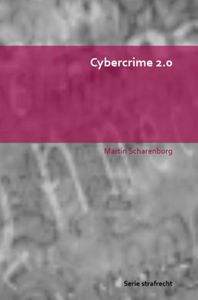 Cybercrime 2.0 door Martin Scharenborg