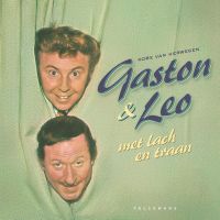 Gaston & Leo met lach en traan door Kobe Van Herwegen