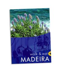 Walk & Eat Madeira