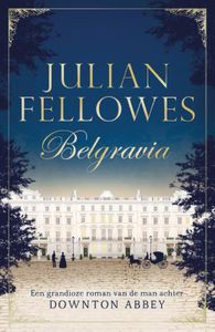 Belgravia door Julian Fellowes