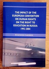 The impact of the European Convention on Human Rights on the right to Education in Russia: 1992-2004