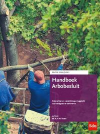 Handboek Arbobesluit - Editie 2020-2021