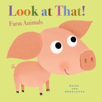 Look at That!: Farm Animals