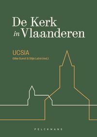 De kerk in Vlaanderen door UCSIA vzw