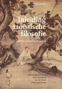Inleiding taoïstische filosofie door René Ransdorp & Michel Dijkstra & Jan De Meyer & Woei-Lien Chong