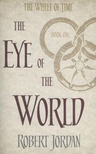 Wheel of Time: The  1. Eye of the World