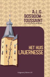 Het huis Lauernesse door A.L.G. Bosboom-Toussaint